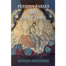 Persian Fables and Fairy Tales