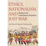 Ethics, Nationalism, and Just War: Medieval and Contemporary Perspectives