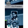 Oxford Bookworms Library: Cry Freedom: Level 6: 2,500 Word Vocabulary