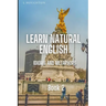 Learn Natural English Idioms and Metaphors: Book 2
