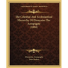 The Celestial And Ecclesiastical Hierarchy Of Dionysius The Areopagite (1894)