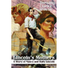 Lincoln's Mothers: A Story of Nancy and Sally Lincoln