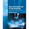 Reactive Internet Programming: State Chart XML in Action