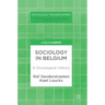 Sociology in Belgium: A Sociological History