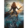 The Girl Who Belonged to the Sea