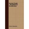 Russian People - Revolutionary Recollections