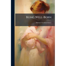 Being Well-Born