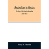 Maximilian in Mexico. The story of the French intervention (1861-1867)
