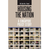 Housing the Nation - a Singapore Policy Story