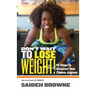 Don't Wait To Lose Weight: 10 Steps to Kick-Start Your Fitness Journey