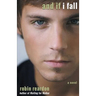 And If I Fall