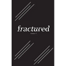 Fractured Lit Anthology Volume 3