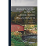 History of the Town of Middleboro, Massachusetts