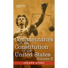 Commentaries on the Constitution of the United States Vol. II (in three volumes): with a Preliminary Review of the Constitutional History of the Colon