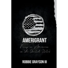 Amerigrant: Being an American in the United States