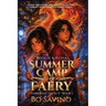 Reggie & Ryssa Summer Camp 0f Faery