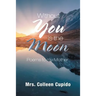 Without You Is the Moon: Poems to My Mother