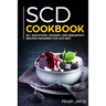 Scd Cookbook: 50+ Smoothies, Dessert and Breakfast Recipes Designed for Scd Diet
