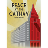 Peace at the Cathay