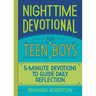 Nighttime Devotional for Teen Boys: 5-Minute Devotions to Guide Daily Reflection