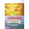 TOPICAL SERMON OUTLINES FOR FAITHFUL PREACHERS Vol. 1: 120 Topical Sermon Outlines on Revival, Renewal and Restoration; On the Believer's Commitment;