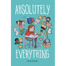 Absolutely Everything: A Graphic Novel