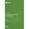Foodborne Pathogens Management: From Farm and Pond to Fork