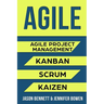 Agile: Agile Project Management, Kanban, Scrum, Kaizen