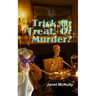 Trick Or Treat Or Murder