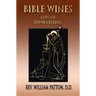 Bible Wines: On Laws Of Fermentation And The Wines Of The Ancients