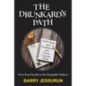 The Drunkard's Path: Self-Help and Guidance for Your Career Path