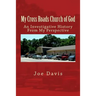 My Cross Roads Church of God: An Investigative History From My Perspective