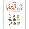 The Faithful Families Toolkit