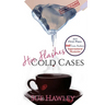 Hot Flashes Cold Cases