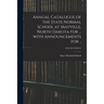 Annual Catalogue of the State Normal School at Mayville, North Dakota for ... With Announcements for ..; 1919/20-1920/21