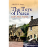 The Toys of Peace and Other Papers: 33 Stories: The Wolves of Cernogratz, the Penance, the Phantom Luncheon, Bertie's Christmas Eve, the Interlopers,