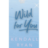 Wild for You