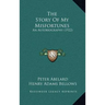 The Story Of My Misfortunes: An Autobiography (1922)