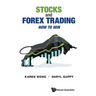 Stocks and Forex Trading: How to Win