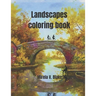 Landscapes Coloring Book: Amazing pictures for you - Adult coloring book - Beautiful relaxing pages