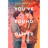 You've Found Oliver