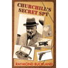Churchill's Secret Spy
