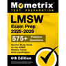 Lmsw Exam Prep 2025-2026 - 575+ Practice Questions, Secrets Study Guide for the ASWB Masters Social Work Certification: [6th Edition]