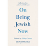 On Being Jewish Now: Reflections from Authors and Advocates