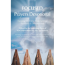 FOCUSED Prayers Devotional: Focusing On Christ Until Spiritual Excellence is Demonstrated