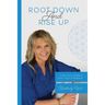 Root Down and Rise Up: Turn Your Setback Into Your Comeback