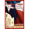 Creating Texas: A Brief History of the Revolution