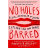 No Holes Barred: A Dual Manifesto of Sexual Exploration and Power