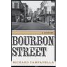 Bourbon Street: A History