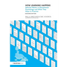 How Learning Happens: Seminal Works in Educational Psychology and What They Mean in Practice